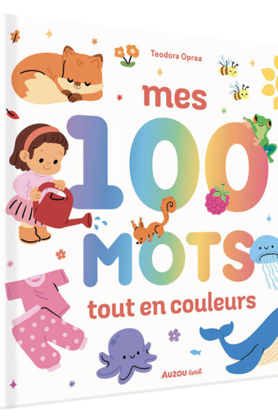 MES 100 PREMIERS MOTS TOUT EN COULEURS