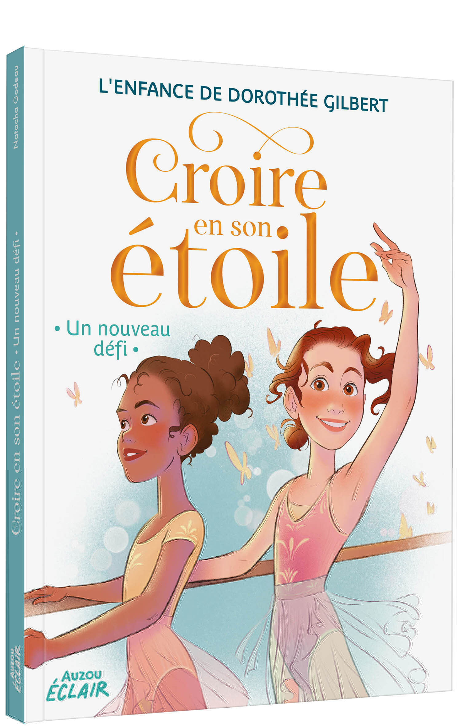 CROIRE EN SON ETOILE T02 UN NOUVEAU DEFI