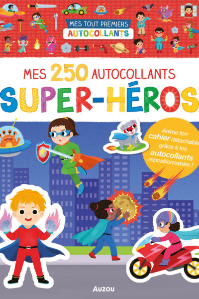 MES TOUT PREMIERS AUTOCOLLANTS - 250 AUTOCOLLANTS - SUPER-HEROS