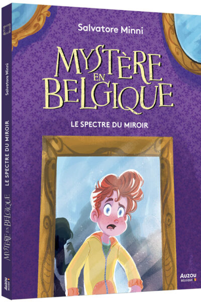 MYSTERE EN BELGIQUE - LE SPECTRE DU MIROIR