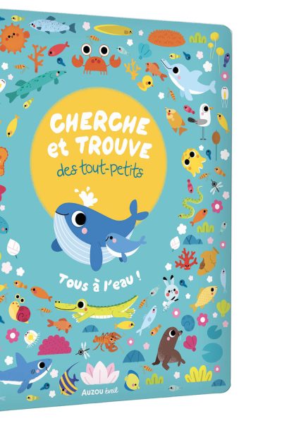 TOUS A L'EAU ! CHERCHE ET TROUVE DES TOUT-PETITS