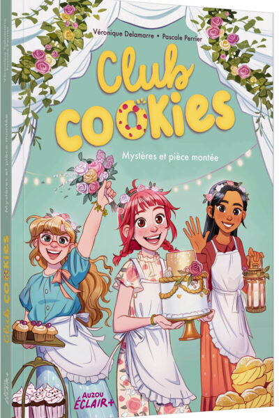 CLUB COOKIES T04 MYSTERES ET CREME FOUETTEE
