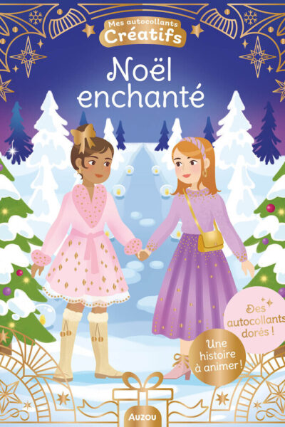 NOËL ENCHANTE - DES AUTOCOLLANTS DORES !