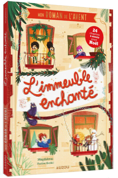 MON ROMAN DE L'AVENT - L'IMMEUBLE ENCHANTE
