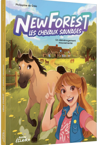 NEW FOREST, LES CHEVAUX SAUVAGES T01 UN DEMENAGEMENT MOUVEMENTE