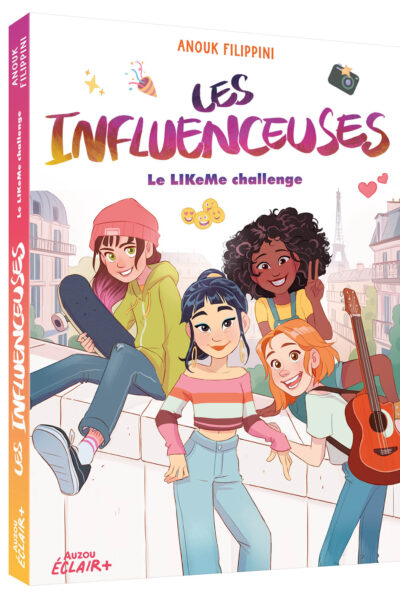 LES INFLUENCEUSES T02 LE LIKEME CHALLENGE