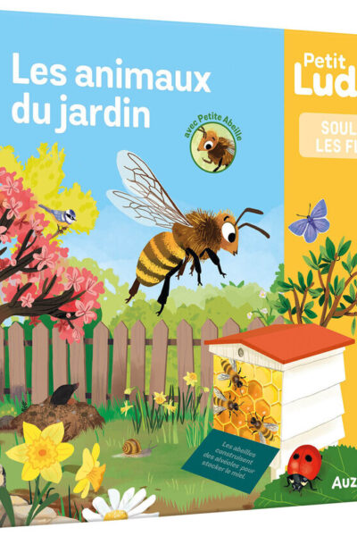 LES ANIMAUX DU JARDIN - PETIT LUDOC' SOULEVE LES FLAPS