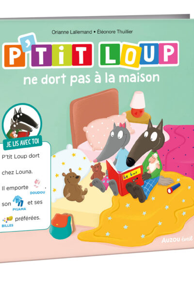 JE LIS AVEC TOI - P'TIT LOUP NE DORT PAS A LA MAISON