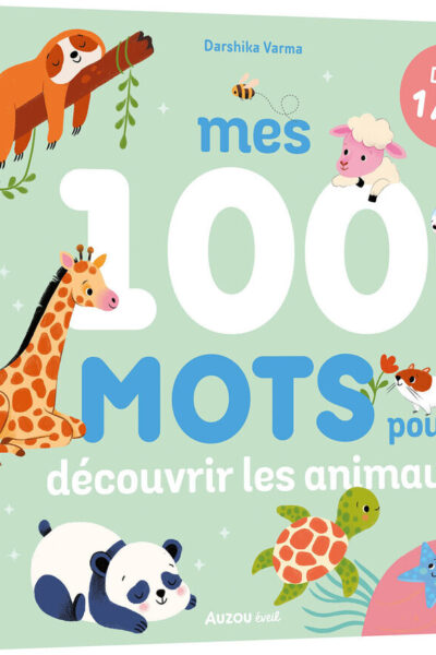 MES 100 MOTS ANIMAUX POUR DECOUVRIR LES ANIMAUX 1+