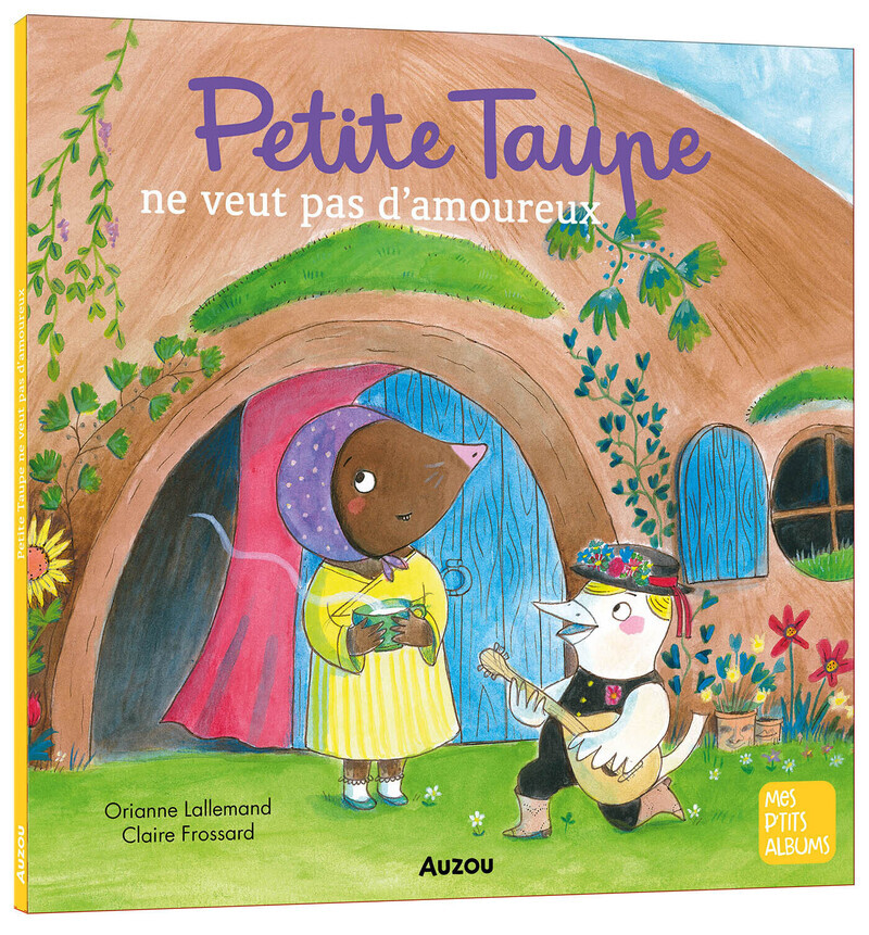PETITE TAUPE NE VEUT PAS D'AMOUREUX - MES P'TITS ALBUMS