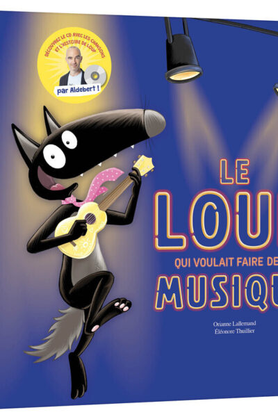 LE LOUP QUI VOULAIT DAIRE DE LA MUSIQUE - COLLECTOR