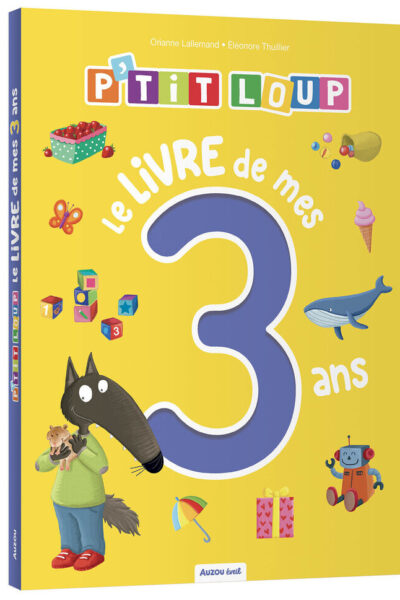 P'TIT LOUP - LE LIVRE DE MES 3 ANS