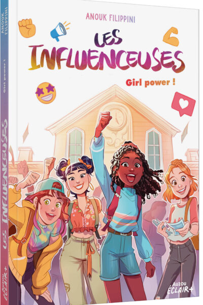 LES INFLUENCEUSES T04 GIRL POWER !
