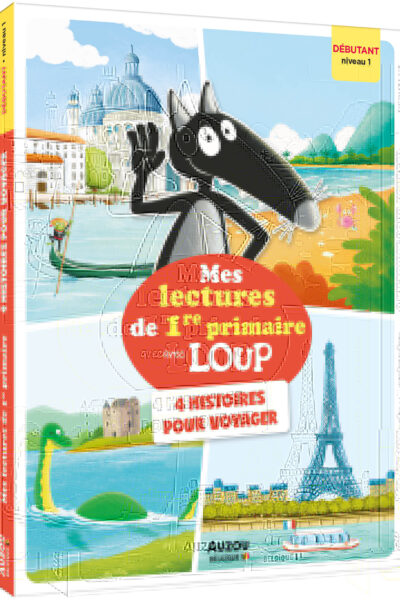 MES LECTURES DE 1RE PRIMAIRE AVEC LOUP - NIVEAU 1 - 4 HISTOIRES POUR VOYAGER