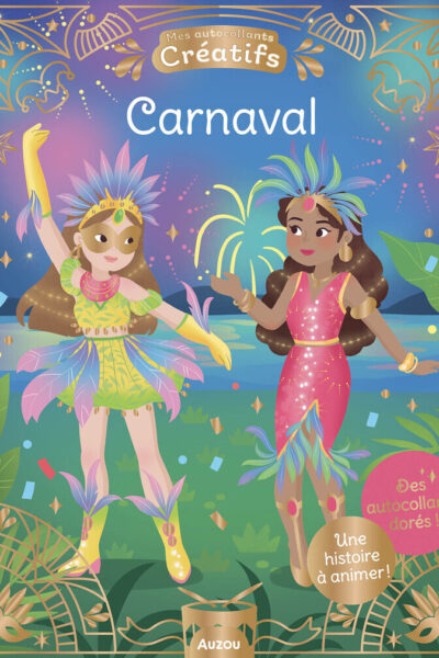 CARNAVAL - 500 AUTOCOLLANTS CREATIFS DORES !