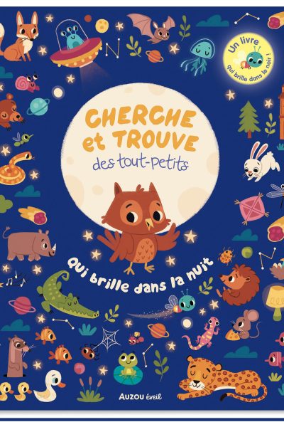 CHERCHE ET TROUVE DES TOUT-PETITS QUI BRILLE DANS LA NUIT