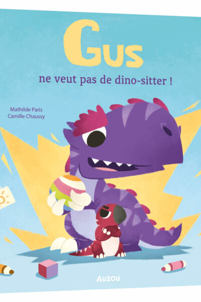 GUS NE VEUT PAS DE BABY-SITTER