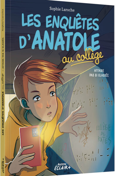 LES ENQUETES D'ANATOLE AU COLL - LES ENQUETES D ANATOLE AU COLLEGE - AFFAIRE PAS SI CLASSEE