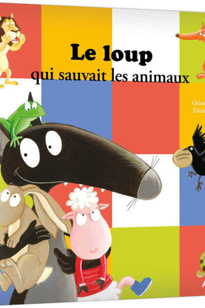 LE LOUP QUI SAUVAIT LES ANIMAUX - MES GRANDS ALBUMS