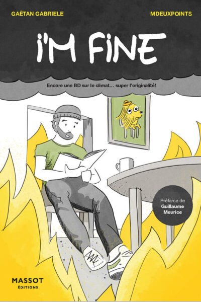 I'M FINE - ENCORE UNE BD SUR LE CLIIMAT... SUPER L'ORIGINALITE !