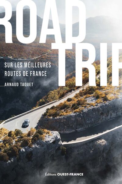 SUR LES PLUS BELLES ROUTES DE FRANCE