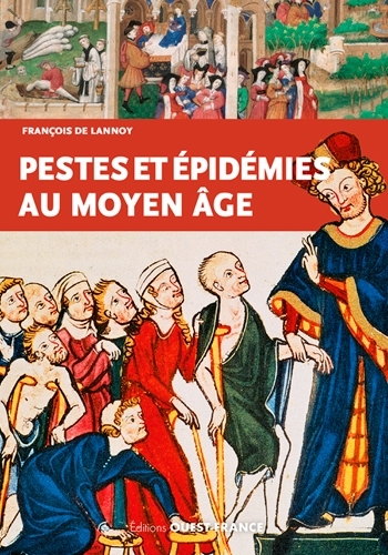 PESTES ET EPIDEMIES AU MOYEN ÂGE