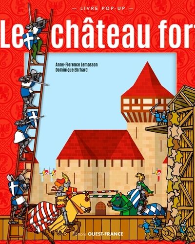 LE CHATEAU FORT (LIVRE POP-UP)