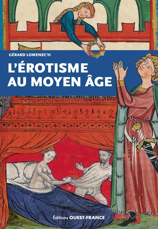 L'EROTISME AU MOYEN AGE