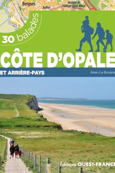 COTE D'OPALE ET ARRIERE-PAYS - 30 BALADES