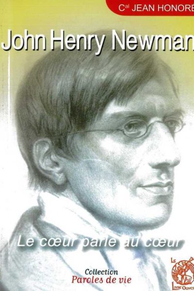 JOHN HENRY NEWMAN LE COEUR PARLE AU COEUR  75
