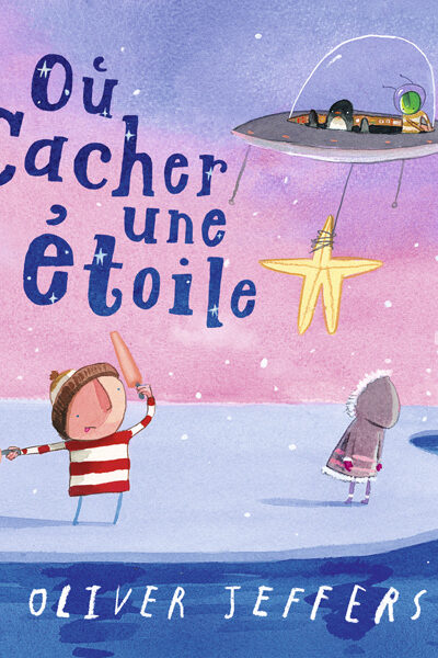 OU CACHER UNE ETOILE