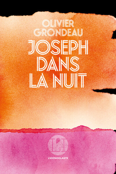 JOSEPH DANS LA NUIT