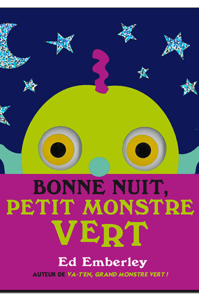 BONNE NUIT, PETIT MONSTRE VERT