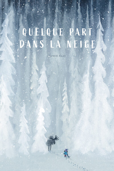 QUELQUE PART DANS LA NEIGE