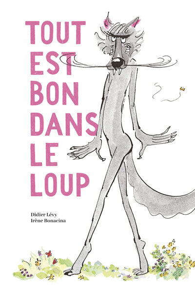 TOUT EST BON DANS LE LOUP