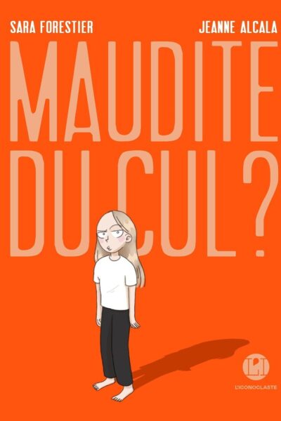 MAUDITE DU CUL