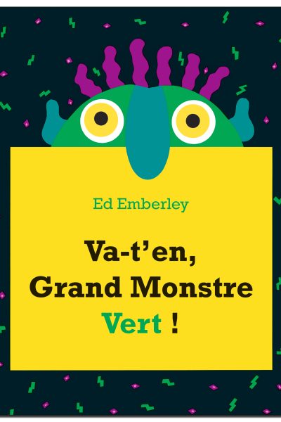 VA-T'EN GRAND MONSTRE VERT !