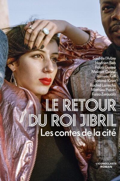 LE RETOUR DU ROI JIBRIL - LES CONTES DE LA CITE