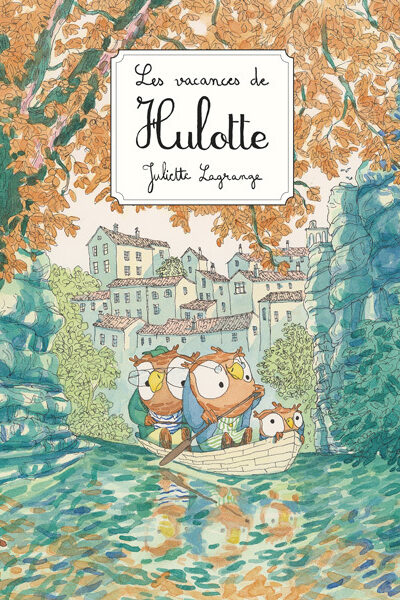 HULOTTE - T03 - LES VACANCES DE HULOTTE