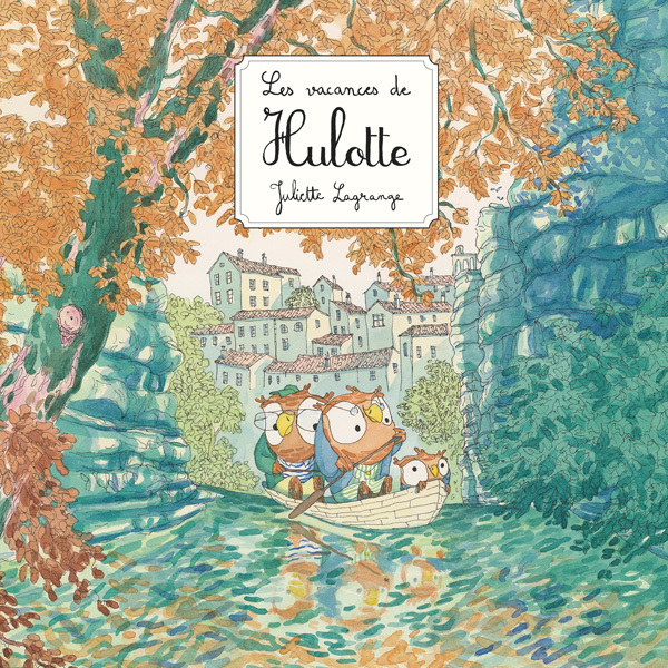 HULOTTE - T03 - LES VACANCES DE HULOTTE