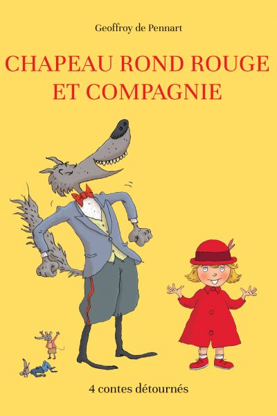 CHAPEAU ROND ROUGE ET COMPAGNIE