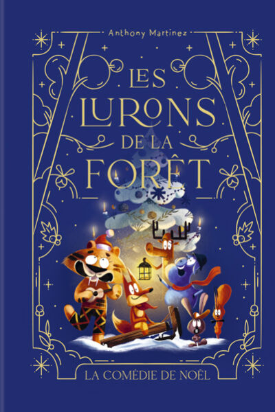 LES LURONS DE LA FORÊT  LA COMEDIE DE NOEL