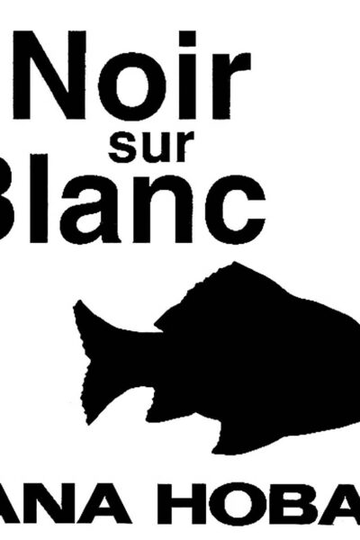 NOIR SUR BLANC