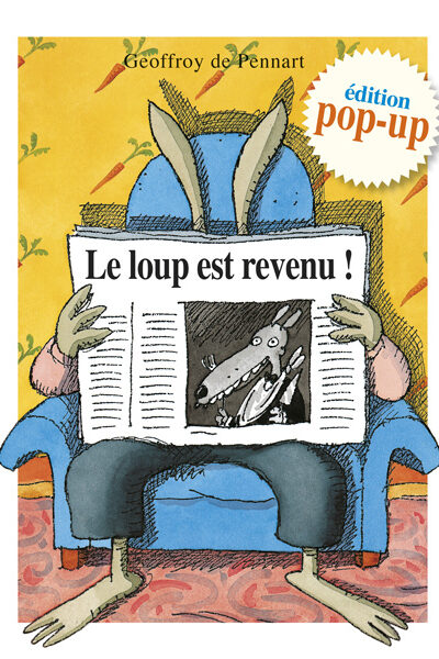 LE LOUP EST REVENU ! EDITION POP-UP