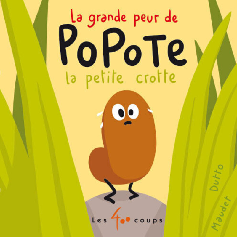 LA GRANDE PEUR DE POPOTE LA PETITE CROTTE