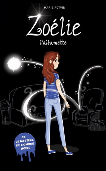 ZOELIE L'ALLUMETTE V 13 LE MYSTERE DE L'OMBRE NOIRE