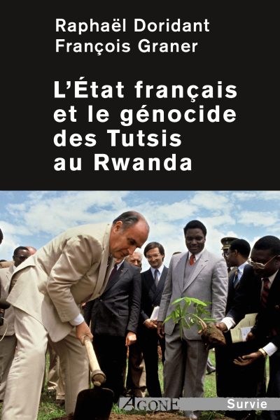 L'ETAT FRANCAIS ET LE GENOCIDE DES TUTSIS AU RWANDA