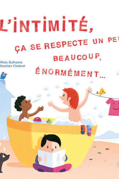 L'INTIMITE, CA SE RESPECTE UN PEU, BEAUCOUP, ENORMEMENT...