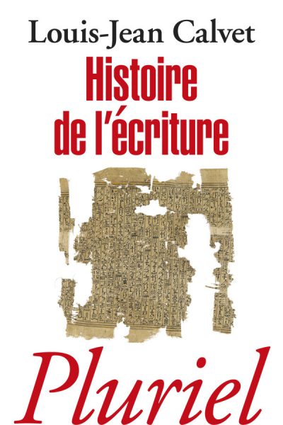 HISTOIRE DE L'ECRITURE