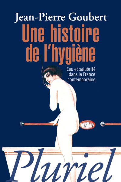 UNE HISTOIRE DE L'HYGIENE